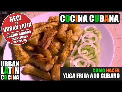 Receta de Yuca frita a la cubana