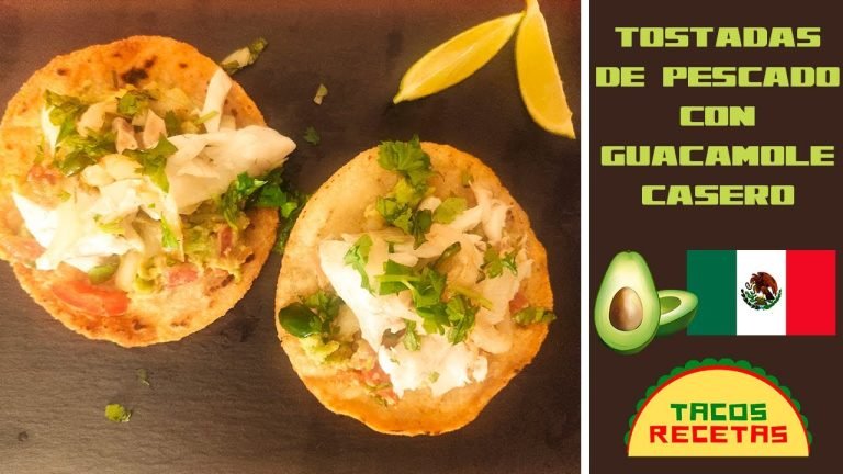 ▷ Receta de Tostadas mexicanas con pescado | Actualizado junio 2023